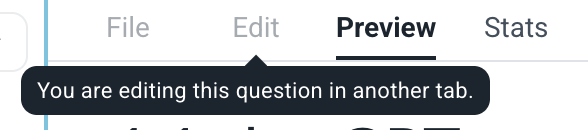 Screenshot of tooltip saying 'you are editing this question in another tab